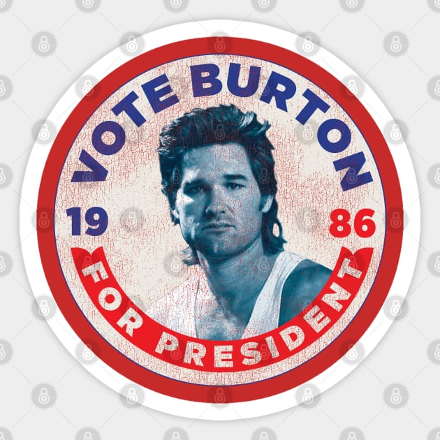 Vote Burton For President Worn Out Sticker by Alema Art